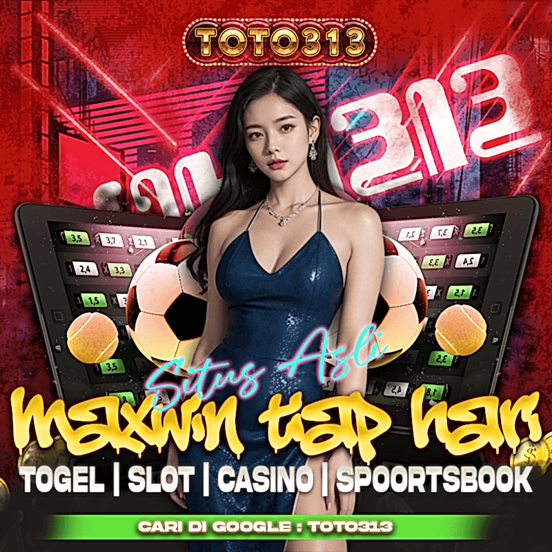 TOTO313 » Slot Asli Main Praktis Raih Maxwin Setiap Putaran